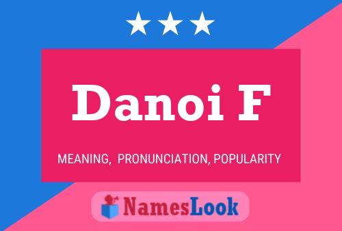 Affiche de nom Danoi F