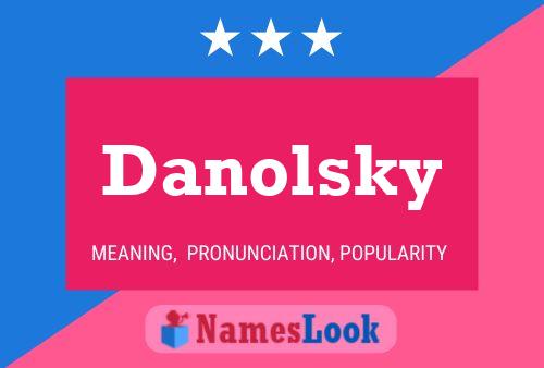 Affiche de nom Danolsky