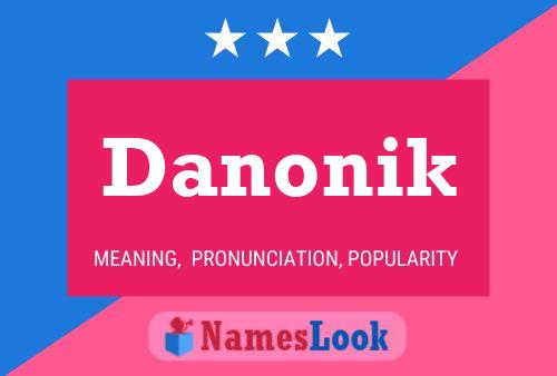 Affiche de nom Danonik