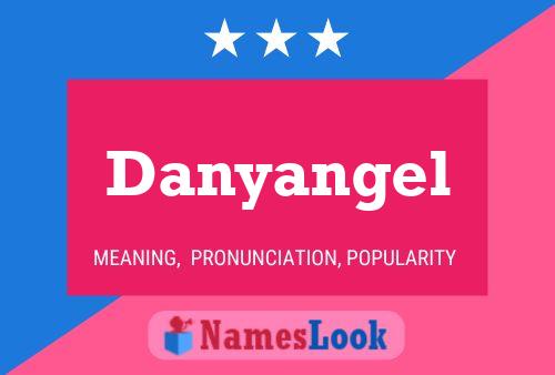 Affiche de nom Danyangel