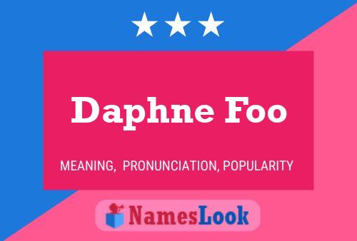 Affiche de nom Daphne Foo