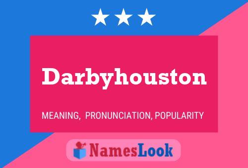 Affiche de nom Darbyhouston