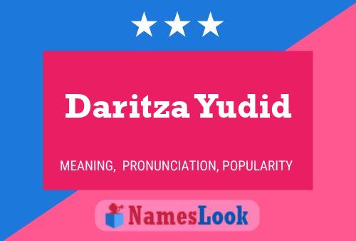 Affiche de nom Daritza Yudid