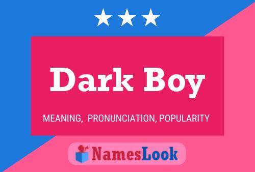 Affiche de nom Dark Boy