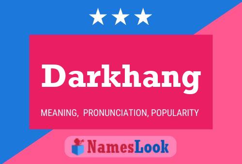 Affiche de nom Darkhang