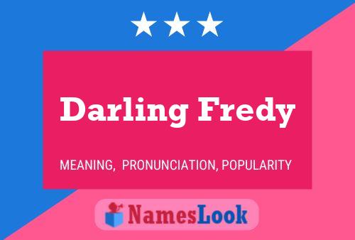 Affiche de nom Darling Fredy