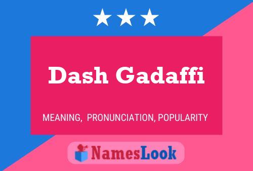 Affiche de nom Dash Gadaffi