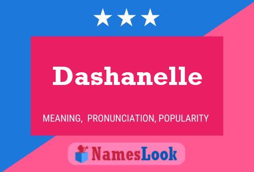 Affiche de nom Dashanelle