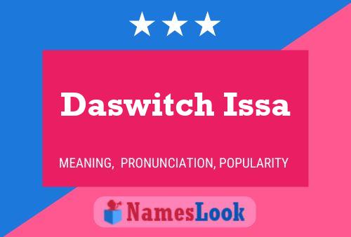 Affiche de nom Daswitch Issa