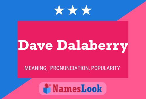 Affiche de nom Dave Dalaberry