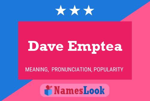 Affiche de nom Dave Emptea