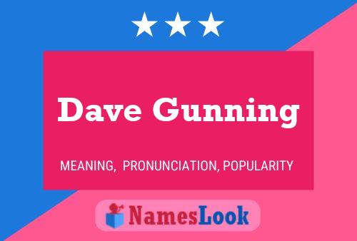 Affiche de nom Dave Gunning