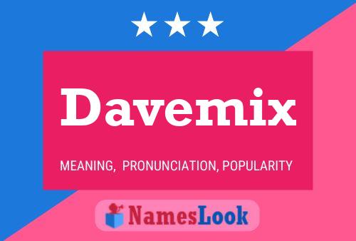 Affiche de nom Davemix