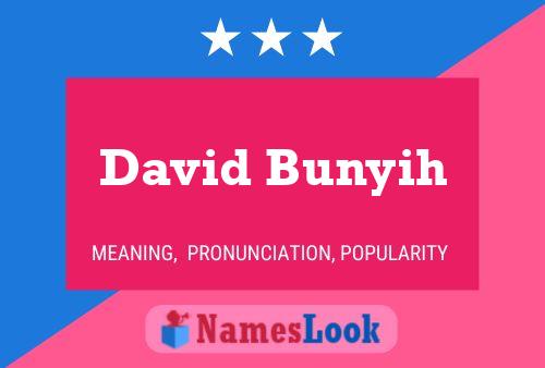 Affiche de nom David Bunyih