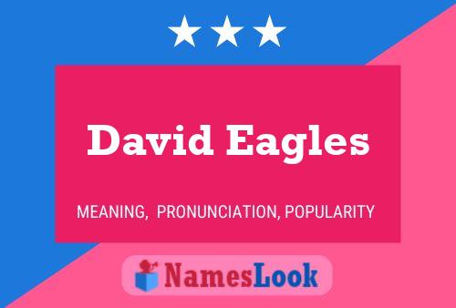 Affiche de nom David Eagles