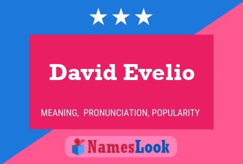 Affiche de nom David Evelio