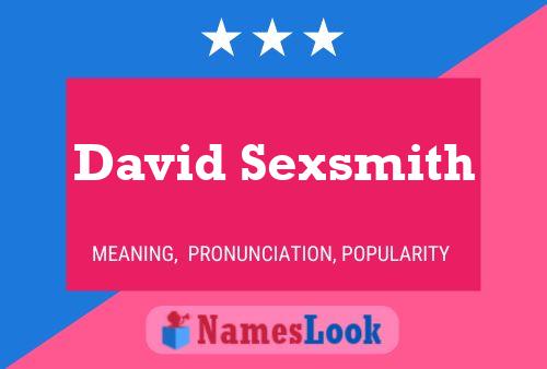 Affiche de nom David Sexsmith