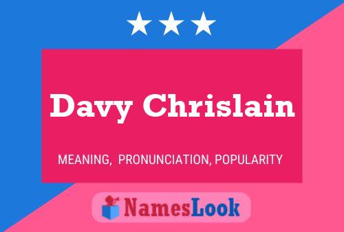 Affiche de nom Davy Chrislain