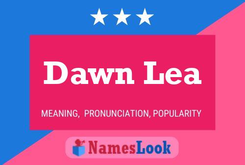 Affiche de nom Dawn Lea