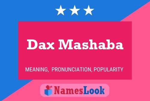 Affiche de nom Dax Mashaba