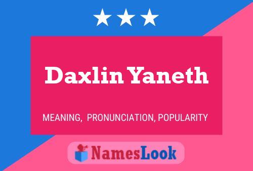 Affiche de nom Daxlin Yaneth