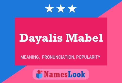 Affiche de nom Dayalis Mabel