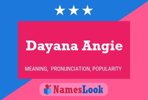 Affiche de nom Dayana Angie