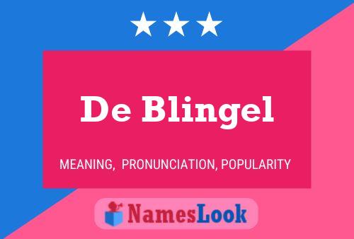 Affiche de nom De Blingel