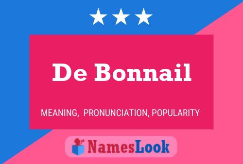 Affiche de nom De Bonnail