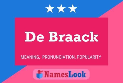 Affiche de nom De Braack