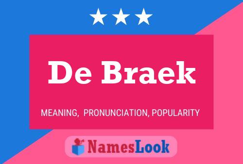 Affiche de nom De Braek