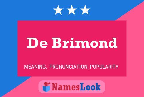 Affiche de nom De Brimond