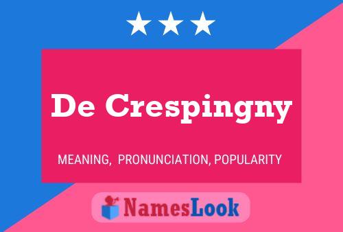 Affiche de nom De Crespingny