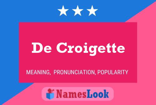 Affiche de nom De Croigette