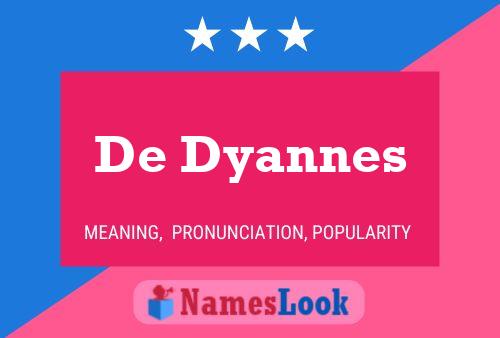 Affiche de nom De Dyannes