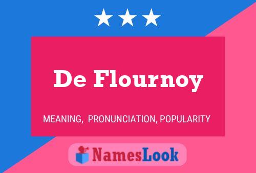 Affiche de nom De Flournoy