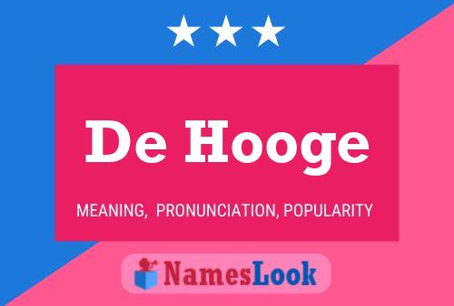 Affiche de nom De Hooge