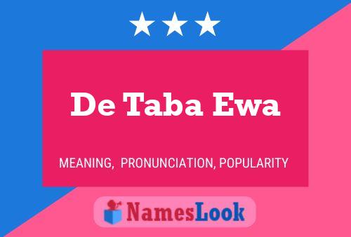 Affiche de nom De Taba Ewa