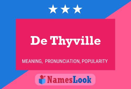 Affiche de nom De Thyville