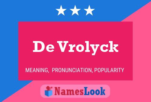 Affiche de nom De Vrolyck