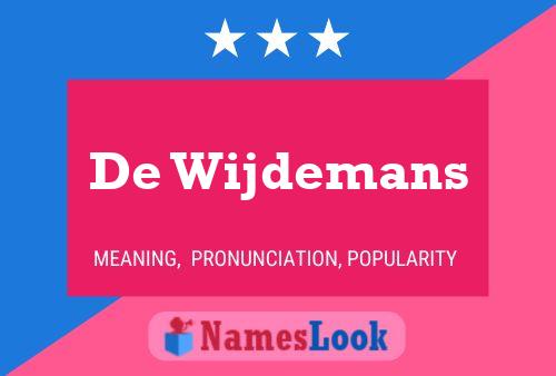 Affiche de nom De Wijdemans