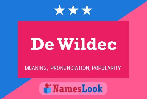 Affiche de nom De Wildec