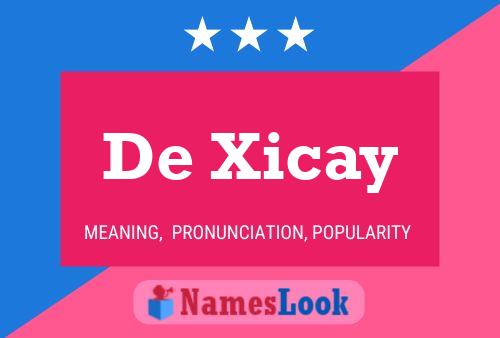 Affiche de nom De Xicay