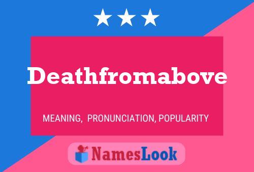 Affiche de nom Deathfromabove