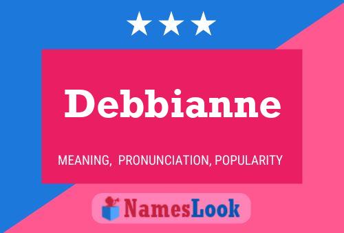 Affiche de nom Debbianne