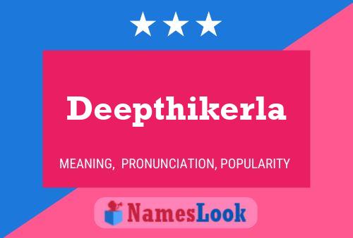 Affiche de nom Deepthikerla