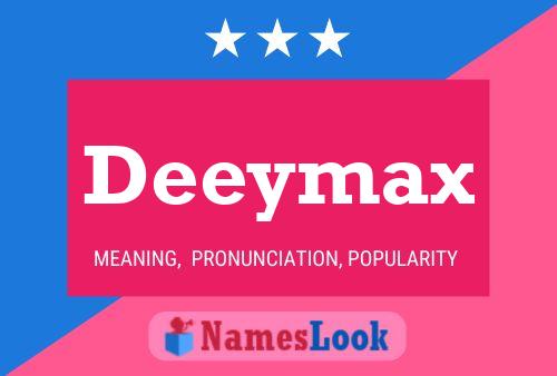 Affiche de nom Deeymax