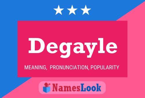 Affiche de nom Degayle