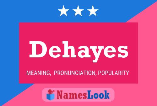 Affiche de nom Dehayes