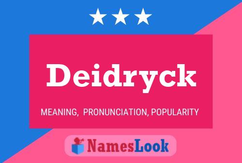 Affiche de nom Deidryck